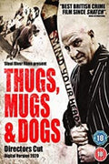 Thugs Mugs & Dogs - Thugs Mugs & Dogs - DVD