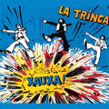 La Trinca - Xauxa - Music CD