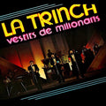 La Trinca - Vestits De Milionaris - Music CD