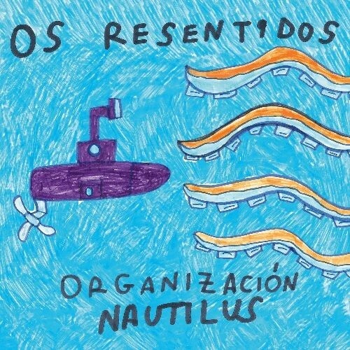 Os Resentidos - Organizacion Nautilus - Vinyl Record