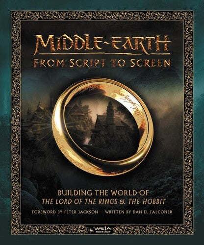 Weta / Falconer,daniel / Jackson,peter - Middle Earth From Script To Screen - Books