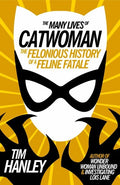 Hanley,tim - Many Lives Of Catwoman - Books