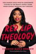 Benbow,candice Marie - Red Lip Theology - Books