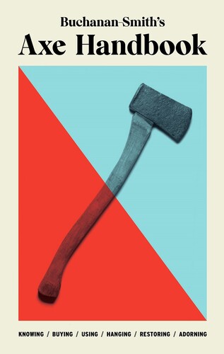 Buchanan-smith,peter / Mccammon,ross / Zdon,ross - Buchanan-smiths Handbook To The Axe - Books