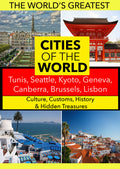 Cities Of The World: Tunis, Seattle, Kyoto - Cities Of The World: Tunis, Seattle, Kyoto - DVD