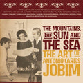 Mountains The Sun & The Sea: Art Of Antonio Carlos - Mountains The Sun & The Sea: Art Of Antonio Carlos - Music CD