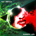 Hot Breath - Rubbery Lips - Vinyl Record