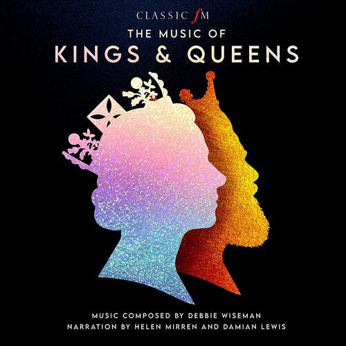 Wiseman,debbie / Mirren,helen / Lewis,damian - Music Of Kings & Queens - Music CD