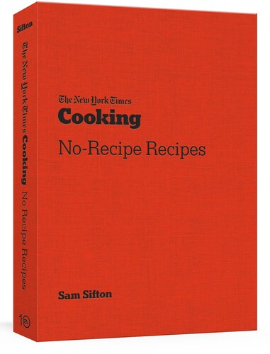 Sifton,sam - New York Times Cooking No Recipe Recipes - Books