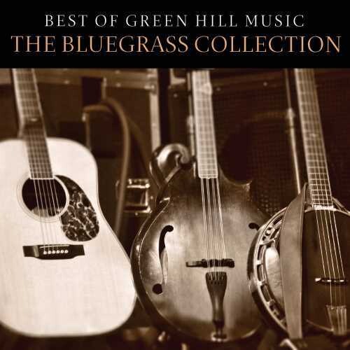 Best Of Green Hill Music: The Bluegrass Coll / Var - Best Of Green Hill Music: The Bluegrass Coll / Var - Music CD