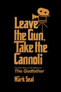 Seal,mark - Leave The Gun Take The Cannoli - Books