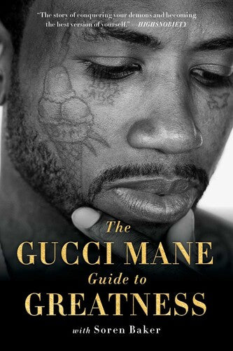 Mane,gucci / Bake,soren - Gucci Mane Guide To Greatness - Books