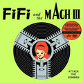 Fifi & Mach Iii - Attack The Zombies - Vinyl Record