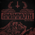 Amammoth - Fire Above