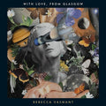 Vasmant,rebecca - With Love From Glasgow - Vinyl Record