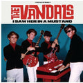 Vandals - I Saw Her In A Mustang - Vinyl Record