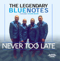 Legendary Bluenotes Featuring Sugarbear - Never Too Late - Music CD