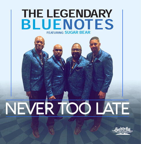 Legendary Bluenotes Featuring Sugarbear - Never Too Late - Music CD