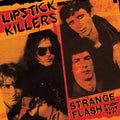 Lipstick Killers - Strange Flash - Studio & Live '78-'81 - Music CD