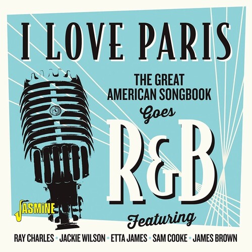 I Love Paris: Great American Songbook Goes R&b - I Love Paris: Great American Songbook Goes R&b - Music CD