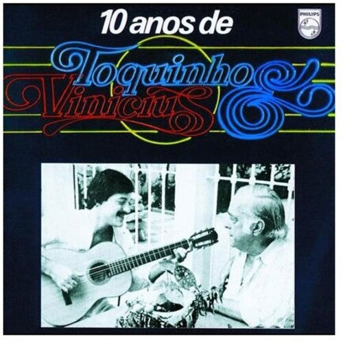 Vinicius / Toquinho - 10 Anos De Toquinho & Vinicius - Vinyl Record