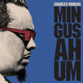 Charles Mingus - Mingus Ah Hum [180-Gram Blue  With Bonus Track]
