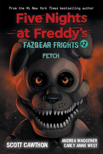 Cawthon,scott / West,carly Anne - Fetch Fazbear Frights - Books