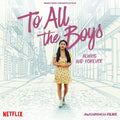 To All The Boys: Always & Forever (netflix Film) - To All The Boys: Always & Forever (netflix Film) - Vinyl Record