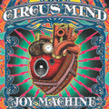 Circus Mind - Joy Machine - Music CD