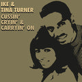 Turner,ike & Tina - Cussin' Cryin' & Carryin' On - Music CD