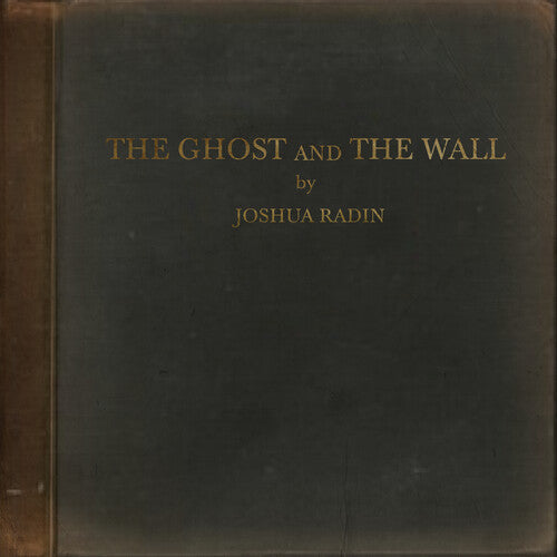 Radin,joshua - Ghost & The Wall - Vinyl Record