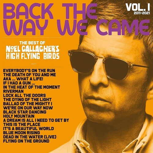 Noel Gallagher's High Flying Birds - Back The Way We Came: Vol. 1 (2011 - 2021) - Vinyl Record