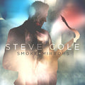 Cole,steve - Smoke And Mirrors - Music CD