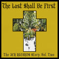 Last Shall Be First: The Jcr Records Story 2 / Var - Last Shall Be First: The Jcr Records Story 2 / Var - Vinyl Record