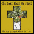 Last Shall Be First: The Jcr Records Story 2 / Var - Last Shall Be First: The Jcr Records Story 2 / Var - Music CD