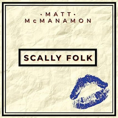 Mcmanamon,matt - Scally Folk - Music CD