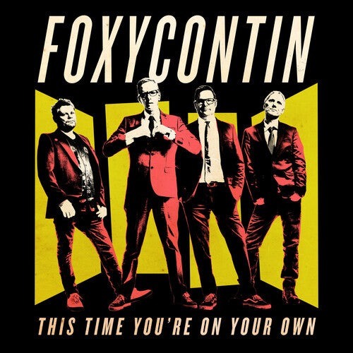 Foxycontin - This Time You're On Your Own - Vinyl Record