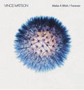 Watson,vince - Make A Wish & Forever - Vinyl Record