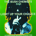 Bush Chemists - Light Up Your Chalice - Vinyl Record