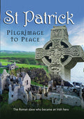 St Patrick: Pilgrimage To Peace - St Patrick: Pilgrimage To Peace - DVD