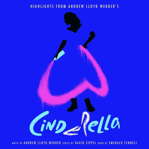 Lloyd Webber,andrew - Highlights From Andrew Lloyd Webber's Cinderella - Music CD