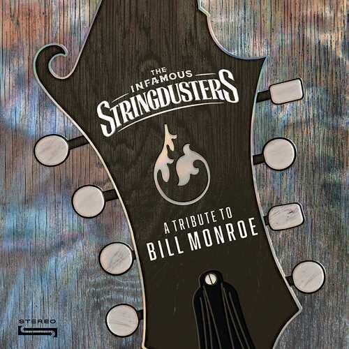 Infamous Stringdusters - Tribute To Bill Monroe - Vinyl Record