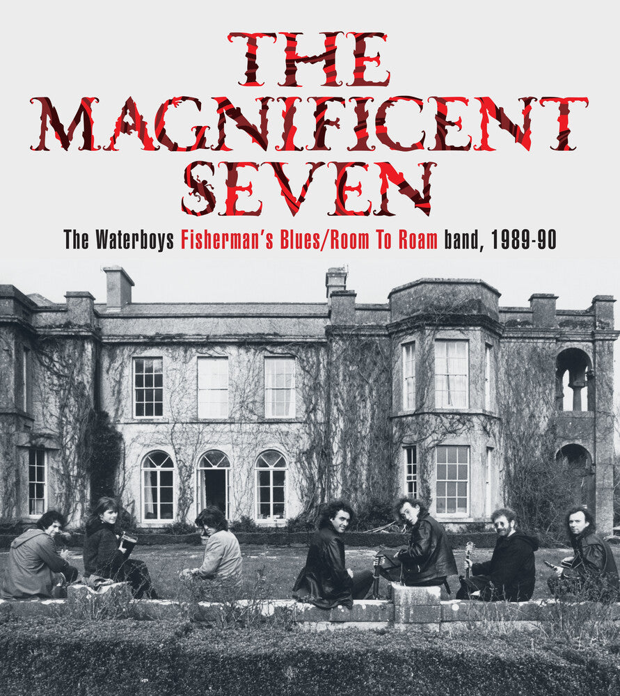 The Magnificent Seven: The Waterboys Fisherman's Blues / Room To Roam band, 1989-90 [5CD/DVD Box Set]