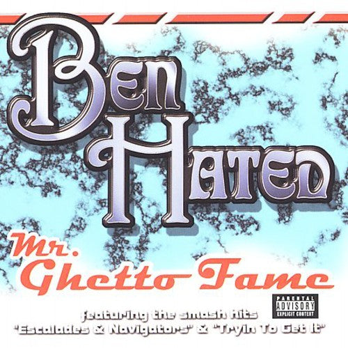 Hated,ben - Mr Ghetto Fame - Music CD
