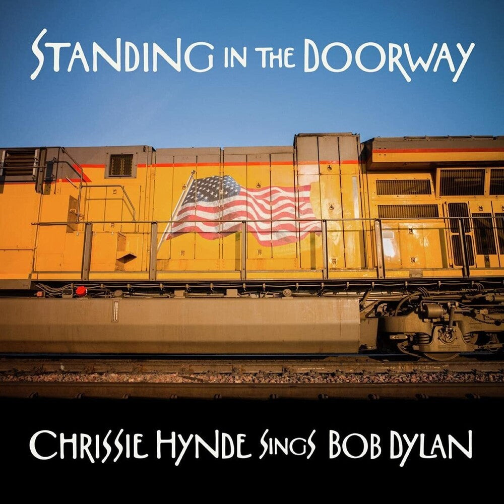 Standing in the Doorway: Chrissie Hynde Sings Bob Dylan [LP] Vinyl Record