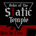Order Of The Static Temple - Rise In Fire - Music CD