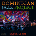 Dominican Jazz Project - Desde Lejos - Music CD