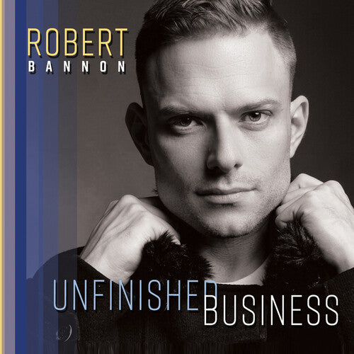 Bannon,robert - Unfinished Business - Music CD