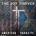 Joy Thieves - American Parasite - Music CD