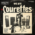 Courettes - We Are The Courettes - Vinyl Record